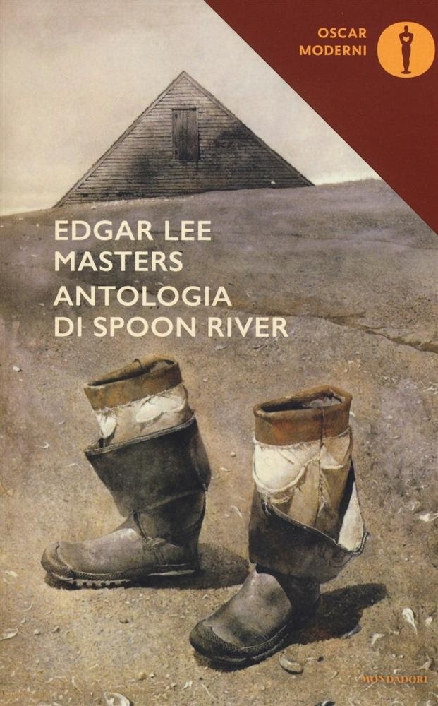 Edgar Lee Masters Antologia di Spoon River